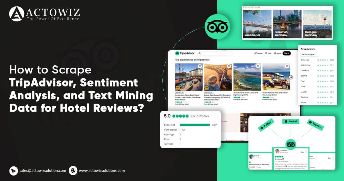 How-to-Scrape-TripAdvisor-Sentiment-Analysis-and-Text-Mining-Data-for-Hotel-Reviews